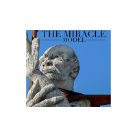 The Miracle Model by Jason Messina