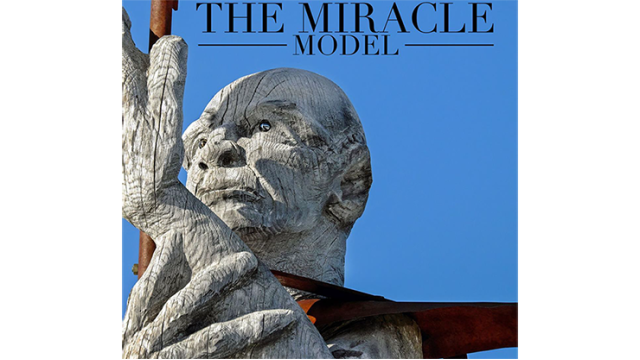 The Miracle Model by Jason Messina