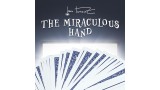 The Miraculous Hand by Juan Tamariz