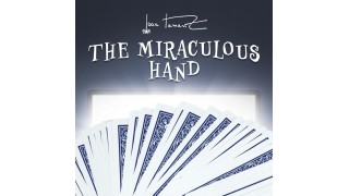 The Miraculous Hand by Juan Tamariz