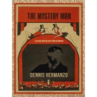 The Mystery Man by Dennis Hermanzo & Steve Drury