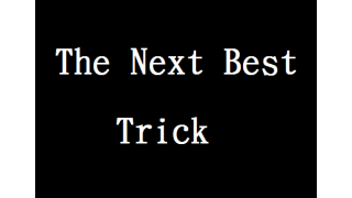 The Next Best Trick Of The Year by Tom Phoenix