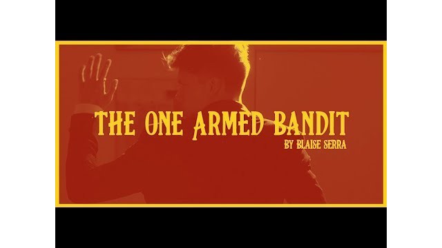 The One Armed Bandit by Blaise Serra