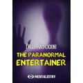 The Paranormal Entertainer by Paul Voodini The Paranormal Entertainer by Paul Voodini