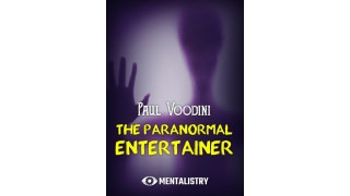 The Paranormal Entertainer by Paul Voodini