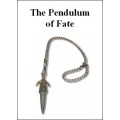 The Pendulum Of Fate by Bob Cassidy The Pendulum Of Fate by Bob Cassidy
