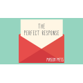 The Perfect Response by Jason Messina The Perfect Response by Jason Messina