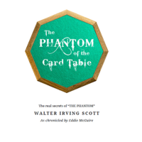 The Phantom Of The Card Table by Eddie Mcguire