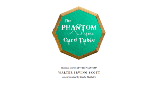 The Phantom Of The Card Table by Eddie Mcguire