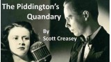 The Piddington's Quandary by Scott Creasey
