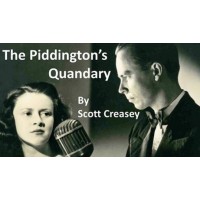 The Piddington's Quandary by Scott Creasey