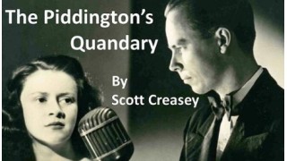 The Piddington's Quandary by Scott Creasey