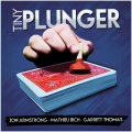 The Plunger by Jon Armstrong The Plunger by Jon Armstrong