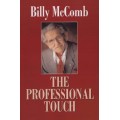The Professional Touch by Billy Mccomb The Professional Touch by Billy Mccomb