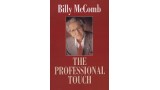 The Professional Touch by Billy Mccomb