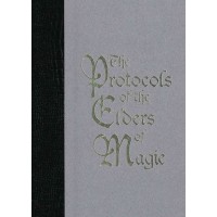 The Protocols Of The Elders Of Magic by Max Maven