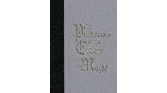 The Protocols Of The Elders Of Magic by Max Maven