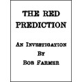 The Red Prediction by Bob Farmer