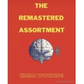 The Remastered Assortment by Emma Wooding The Remastered Assortment by Emma Wooding