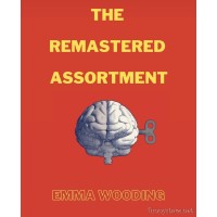 The Remastered Assortment by Emma Wooding