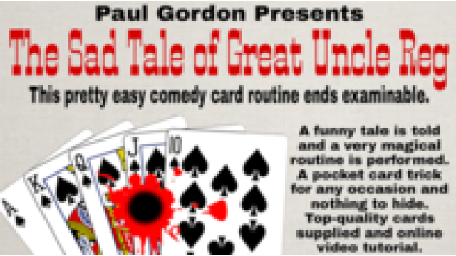 The Sad Tale Of Great Uncle Reg by Paul Gordon