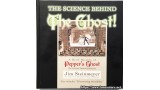 The Science Behind The Ghost! by Jim Steinmeyer