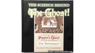 The Science Behind The Ghost! by Jim Steinmeyer