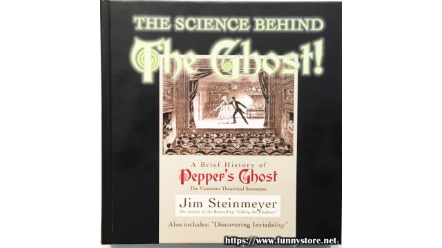 The Science Behind The Ghost! by Jim Steinmeyer