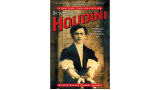 The Secret Life Of Houdini by William Kalush