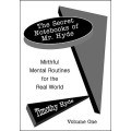 The Secret Notebooks Of Mr. Hyde Vol1 by Timothy Hyde The Secret Notebooks Of Mr. Hyde Vol1 by Timothy Hyde
