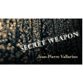 The Secret Weapon by Jean Pierre Vallarino The Secret Weapon by Jean Pierre Vallarino