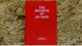 The Secrets Of So Sato by So Sato And Richard Kaufman