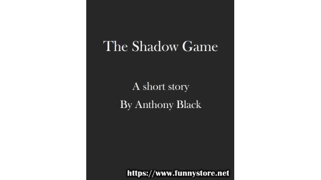 The Shadow Game by Anthony Black