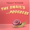 The Snail's Progress Presented by Dan Harlan The Snail's Progress Presented by Dan Harlan