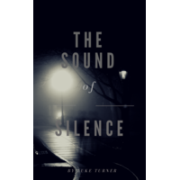 The Sound Of Silence by Luke Turner