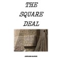 The Square Deal by Leonard Rangel The Square Deal by Leonard Rangel
