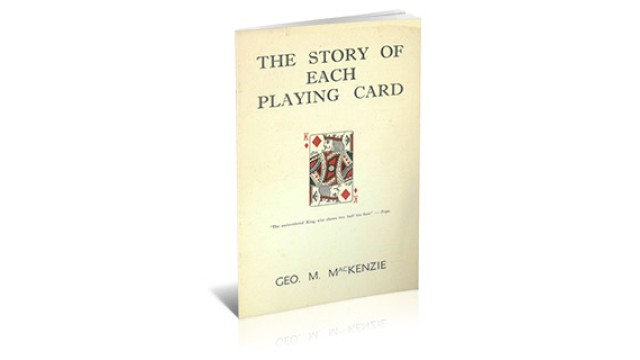 The Story Of Each Playing Card (1945) by George M Mackenzie