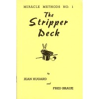 The Stripper Deck: Miracle Methods No by Jean Hugard & Fred Braue