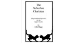 The Suburban Charlatan by John Riggs