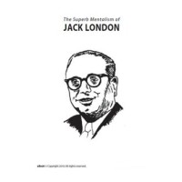 The Superb Mentalism by Jack London