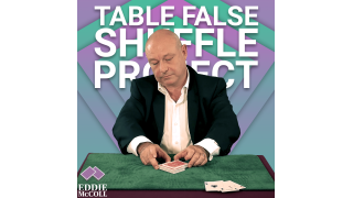 The Table False Shuffle Project by Eddie McColl