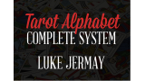 The Tarot Alphabet 2016 The Complete System by Luke Jermay