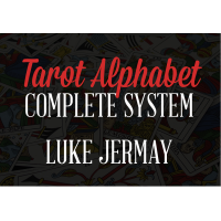 The Tarot Alphabet 2016 The Complete System by Luke Jermay
