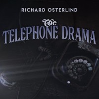 The Telephone Drama (Annemann Presented) by Richard Osterlind