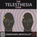 The Telesthesia Code by Unknown Mentalist The Telesthesia Code by Unknown Mentalist