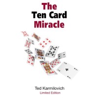 The Ten Card Miracle by Tted Karmilovich