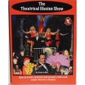 The Theatrical Illusion Show by Duane Laflin The Theatrical Illusion Show by Duane Laflin