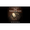 The Thread Of Life (Video+Pdf) by Wayne Dobson & Alan Wong The Thread Of Life (Video+Pdf) by Wayne Dobson & Alan Wong