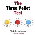 The Three Pellet Test by Ted Karmilovich The Three Pellet Test by Ted Karmilovich