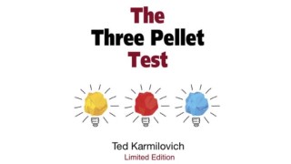 The Three Pellet Test by Ted Karmilovich